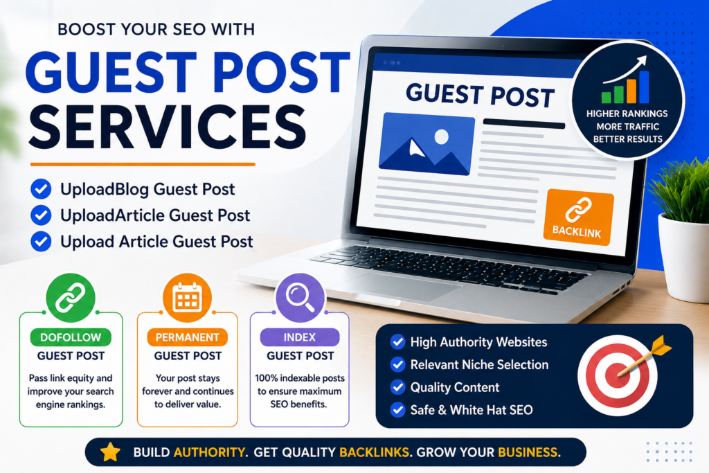 uploadblog guest post upload article guest post uploadarticle guest post